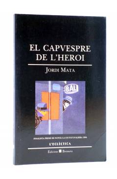 Cubierta de EL CAPVESPRE DE L'HEROI (Jordi Mata) Bromera 1995
