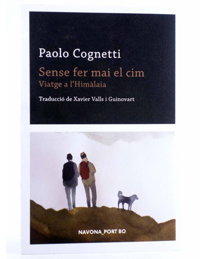 Cubierta de NAVONA PORT BO. SENSE FER MAI EL CIM. VIATGE A L'HIMALAIA (Paolo Cognetti) Navona 2019. CAT.