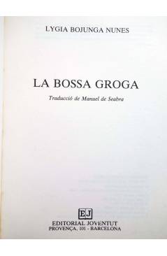 Muestra 2 de LA BOSSA GROGA (Lygia Bojunga Nunes) Joventud 1986. CAT.