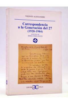 Cubierta de LITERATURA Y SOCIEDAD 72. CORRESPONDENCIA A LA GENERACIÓN DEL 27. 1928-1984 (Vicente Aleixandre) Castalia 20