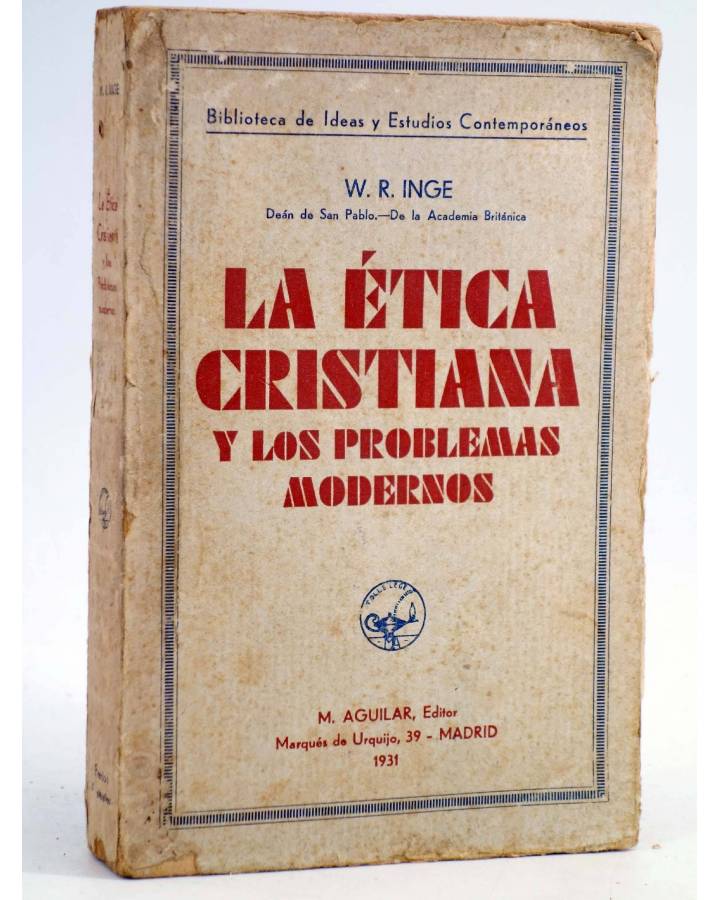 Cubierta de LA ÉTICA CRISTIANA Y LOS PROBLEMAS MODERNOS (W.R. Inge) M. Aguilar 1931