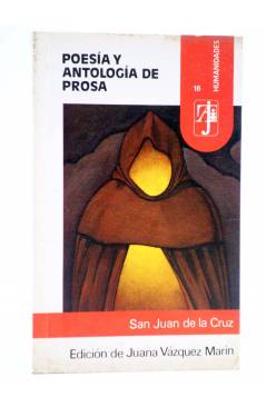 Cubierta de CLASICOS A.J. 16. POESÍA Y ANTOLOGÍA DE PROSA (San Juan De La Cruz) Alhambra 1985