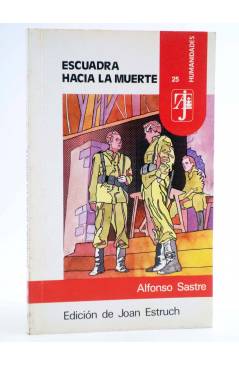 Cubierta de CLASICOS A.J. 25. ESCUADRA HACIA LA MUERTE (Alfonso Sastre) Alhambra 1986