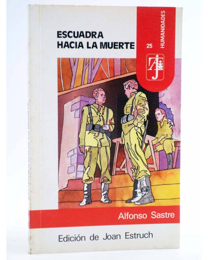 Cubierta de CLASICOS A.J. 25. ESCUADRA HACIA LA MUERTE (Alfonso Sastre) Alhambra 1986