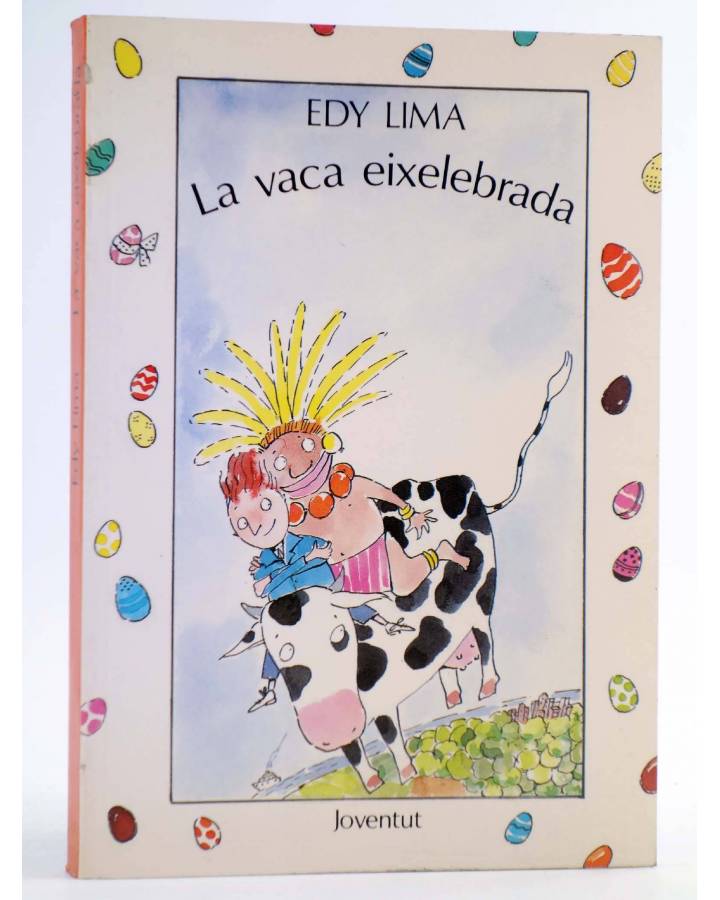 Cubierta de LA VACA EIXELEBRADA (Edy Lima / Montse Ginesta) Joventud 1990. CAT.