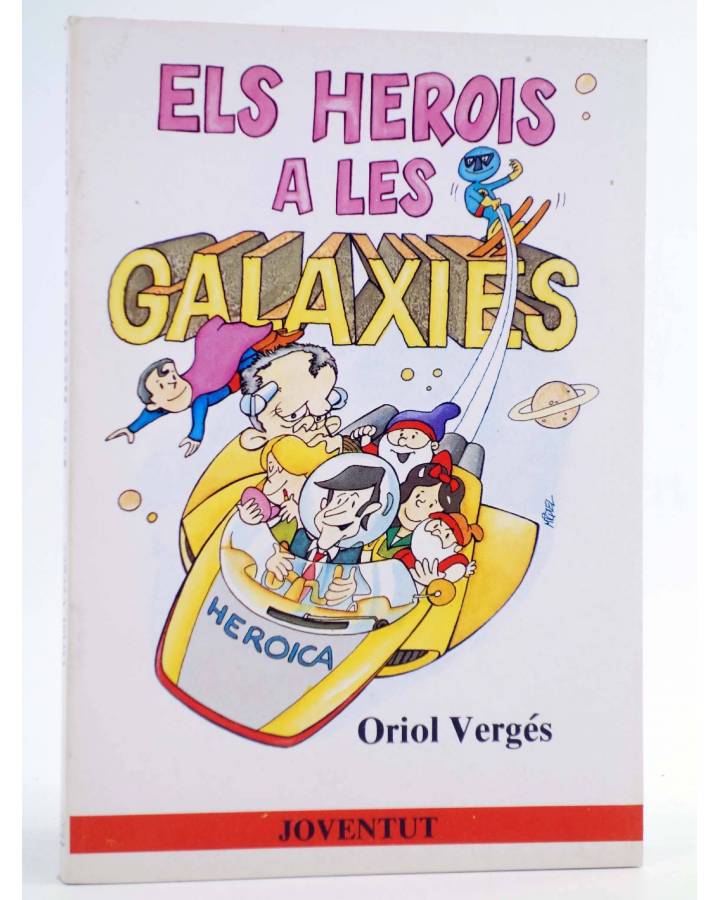 Cubierta de ELS HEROIS A LES GALÀXIES (Oriol Vergés / Miquel Sitjar) Joventud 1985. CAT.