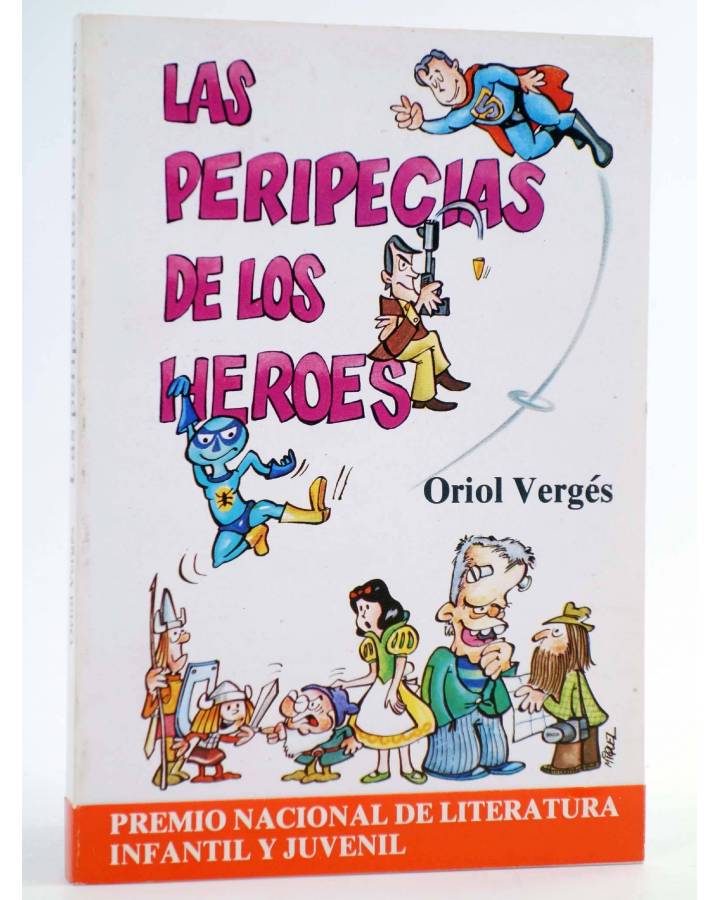 Cubierta de LAS PERIPECIAS DE LOS HÉROES (Oriol Vergés / Miquel Sitjar) Juventud 1985