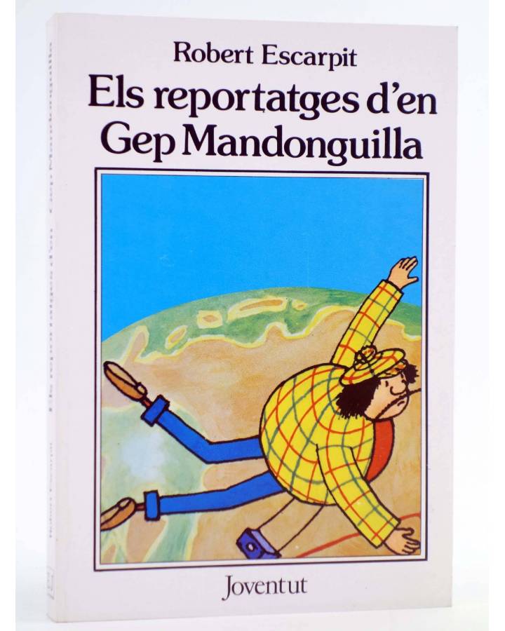 Cubierta de ELS REPORTATGES D'EN GEP MANDONGUILLA (Robert Escarpit) Joventud 1981. CAT.