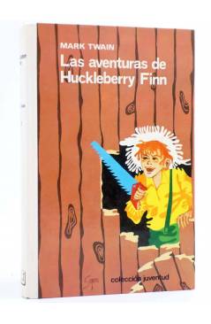 Cubierta de LAS AVENTURAS DE HUCKLEBERRY FINN (Mark Twain) Juventud 1976