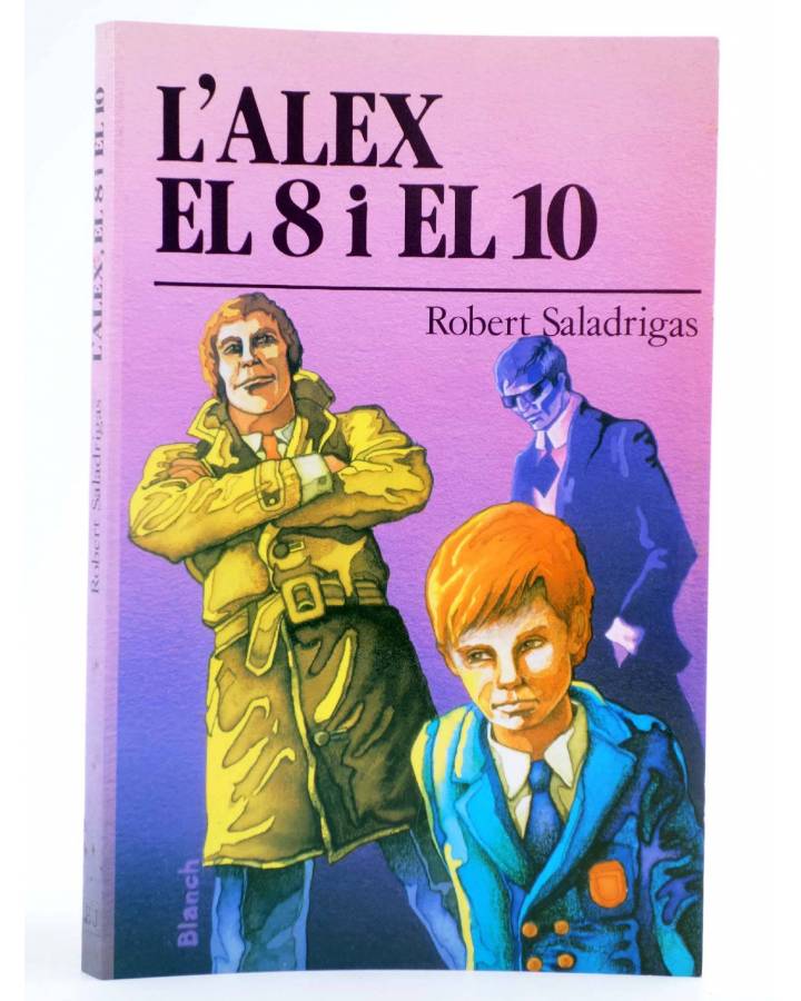 Cubierta de L'ALEX EL 8 I EL 10 (Robert Saladrigas) Joventud 1988. CAT.