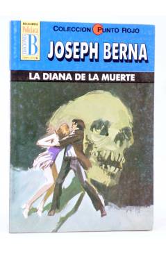 Cubierta de PUNTO ROJO 56. LA DIANA DE LA MUERTE (Joseph Berna) B 1995