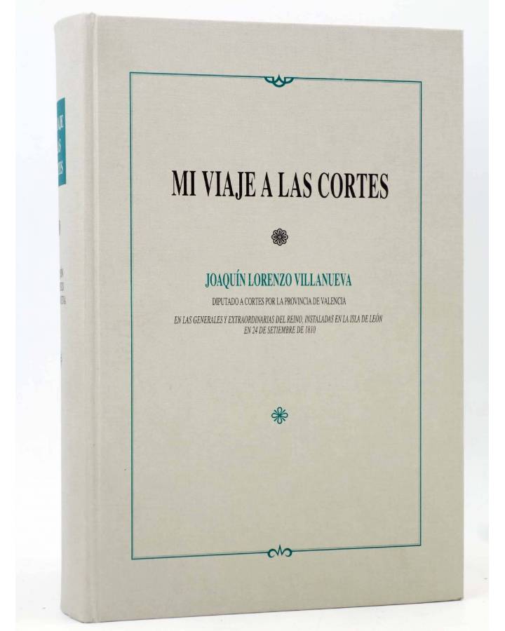 Cubierta de MI VIAJE A LAS CORTES (Joaquín Lorenzo Villanueva) DPV 1999