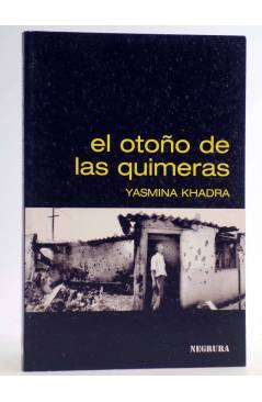 Cubierta de COLECCIÓN NEGRURA 3. OTOÑO DE LAS QUIMERAS (Yasmina Khadra) Zoela 2001
