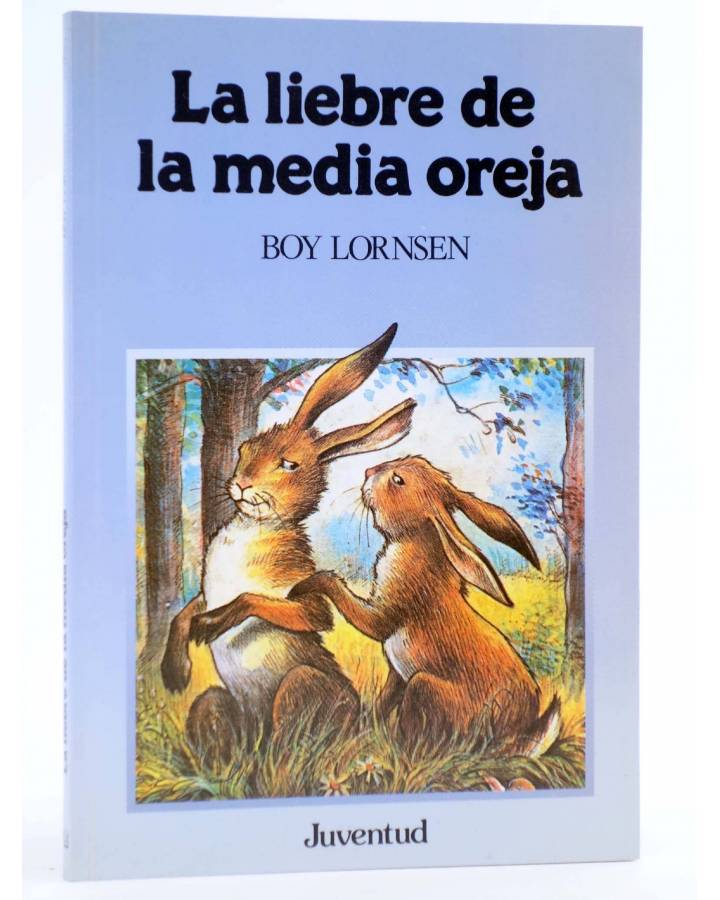 Cubierta de LA LIEBRE DE LA MEDIA OREJA (Boy Lornsen) Juventud 1989