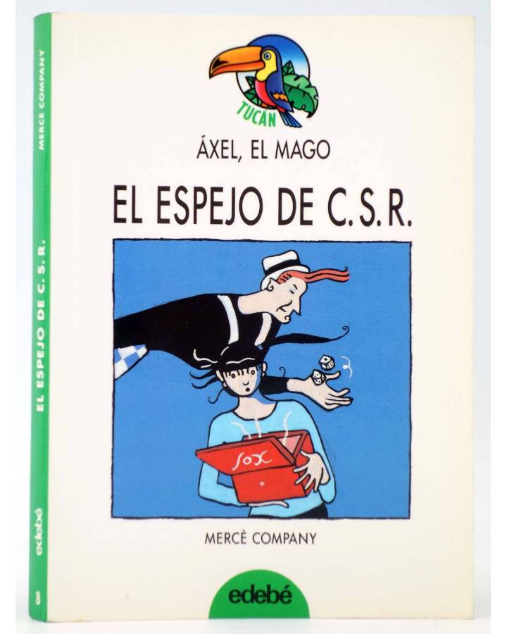 Cubierta de TUCÁN 9. ÁXEL EL MAGO: EL ESPEJO DE C.S.R. (Mercè Company / Arnal Ballester) Edebé 1994