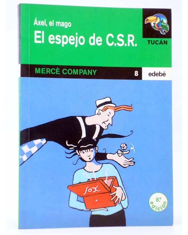 Cubierta de TUCÁN 9. ÁXEL EL MAGO: EL ESPEJO DE C.S.R. (Mercè Company / Arnal Ballester) Edebé 2002