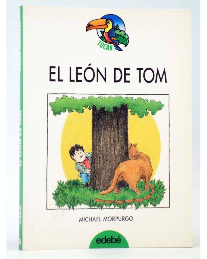 Cubierta de TUCÁN 26. EL LEÓN DE TOM (Michael Morpurgo / Fernado Krahn) Edebé 1996