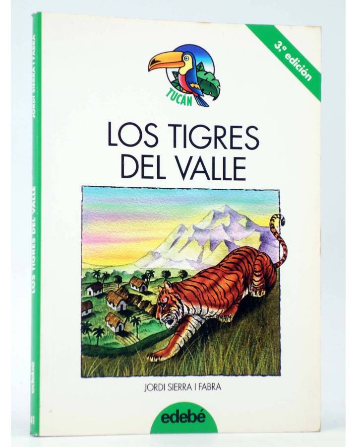 Cubierta de TUCÁN 41. LOS TIGRES DEL VALLE (Jordi Sierra I Fabra / Pere Lluís León) Edebé 1997