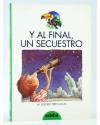 Cubierta de TUCÁN 88. Y AL FINAL UN SECUESTRO (Mª Dolores Pérez-Lucas / José Mª Lavarello) Edebé 1996