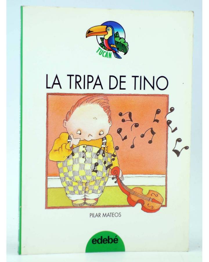 Cubierta de TUCÁN 91. LA TRIPA DE TINO (Pilar Mateos / Inés Luz González) Edebé 1996