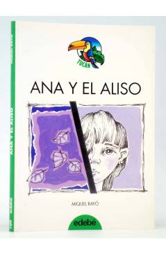 Cubierta de TUCÁN 109. ANA Y EL ALISO (Miquel Rayó / Mabel Piérola) Edebé 1997
