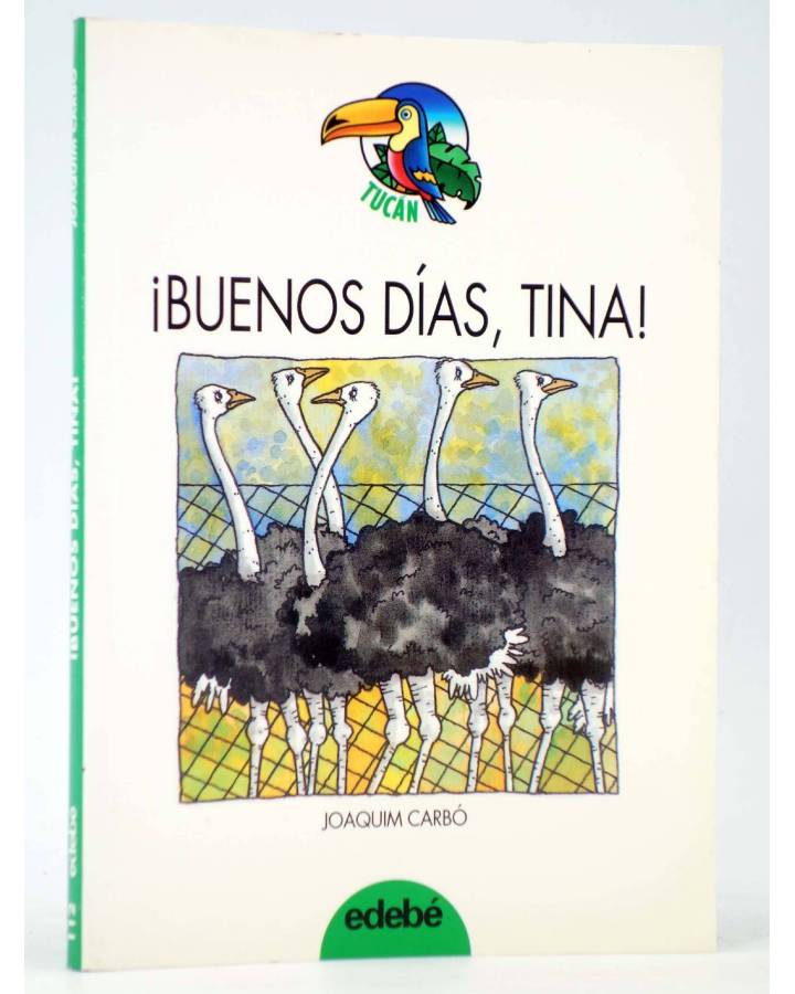 Cubierta de TUCÁN 112. ¡BUENOS DÍAS TINA! (Joaquím Carbó / Luis Filella) Edebé 1998
