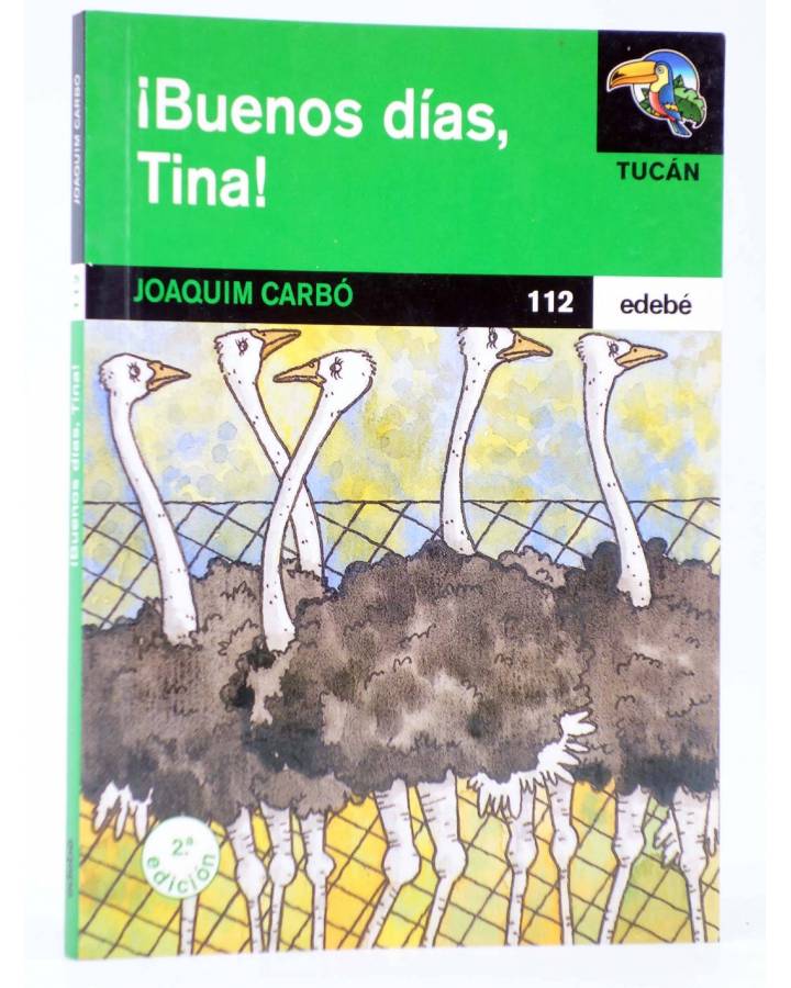 Cubierta de TUCÁN 112. ¡BUENOS DÍAS TINA! (Joaquím Carbó / Luis Filella) Edebé 2004