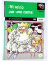 Cubierta de TUCÁN 120. ¡MI REINO POR UNA CAMA! (Mª Jesús Bolta / Petra Steinmeyer) Edebé 2000