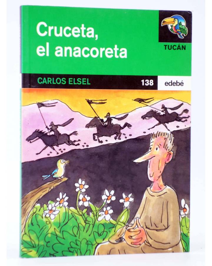 Cubierta de TUCÁN 138. CRUCETA EL ANACORETA (Carlos Elsel / Mikel Valverde) Edebé 1999