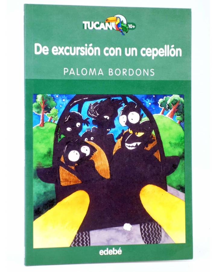 Cubierta de TUCAN 10 71. DE EXCURSIÓN CON UN CEPELLÓN (Paloma Bordons) Edebé 2006