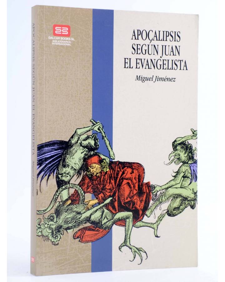 Cubierta de APOCALIPSIS SEGÚN SAN JUAN EL EVANGELISTA (Miguel Jiménez) Dalcar Books 2003