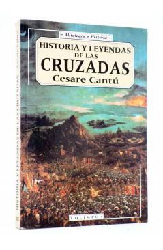 Cubierta de HISTORIA Y LEYENDA DE LAS CRUZADAS (Cesare Cantú) Edicomunicación 1999