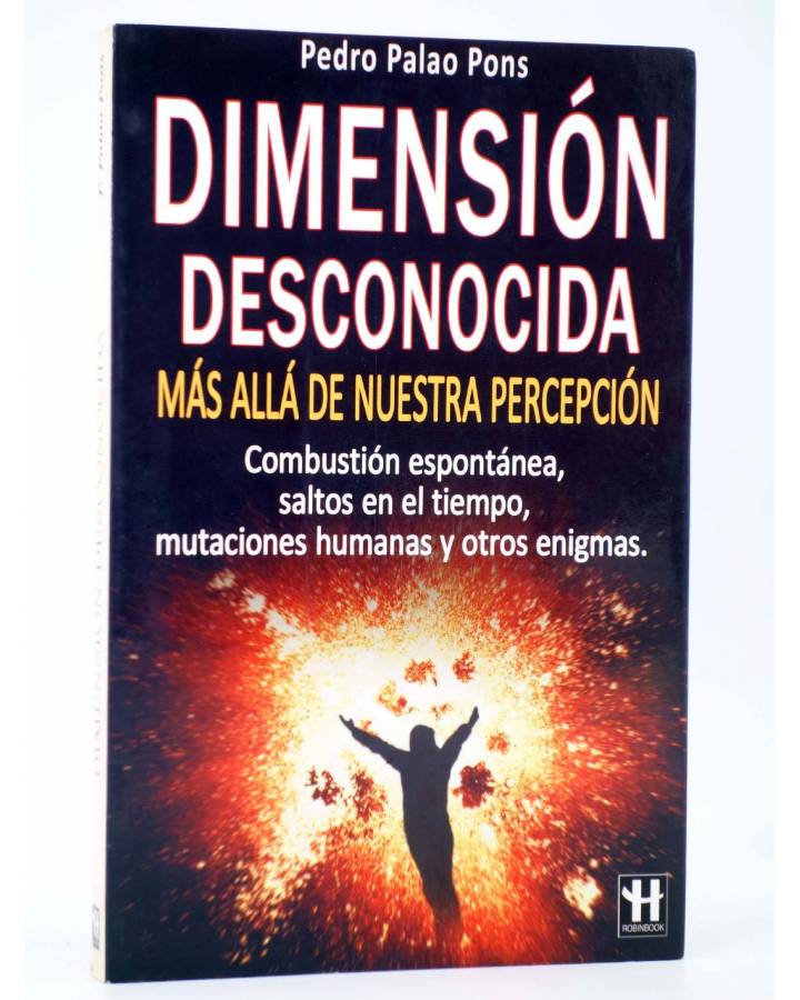 Cubierta de DIMENSIÓN DESCONOCIDA. MÁS ALLÁ DE NUESTRA PERCEPCIÓN (Pedro Palao Pons) Robinbooks 2009