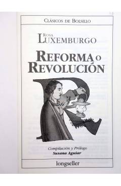 Muestra 1 de CLÁSICOS DE BOLSILLO 1. REFORMA O REVOLUCIÓN (Rosa Luxemburgo) Longseller 2001
