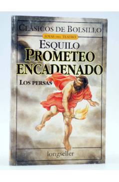 Cubierta de CLÁSICOS DE BOLSILLO 2. PROMETEO ENCADENADO / LOS PERSAS (Esquilo) Longseller 2001
