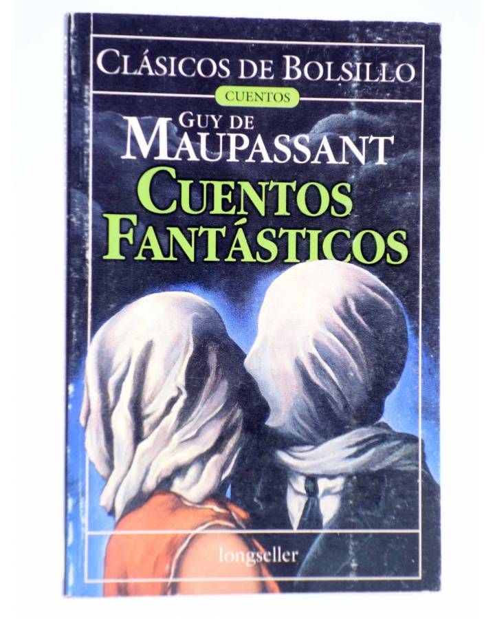 Cubierta de CLÁSICOS DE BOLSILLO 7. CUENTOS FANTÁSTICOS (Guy De Maupassant) Longseller 2002