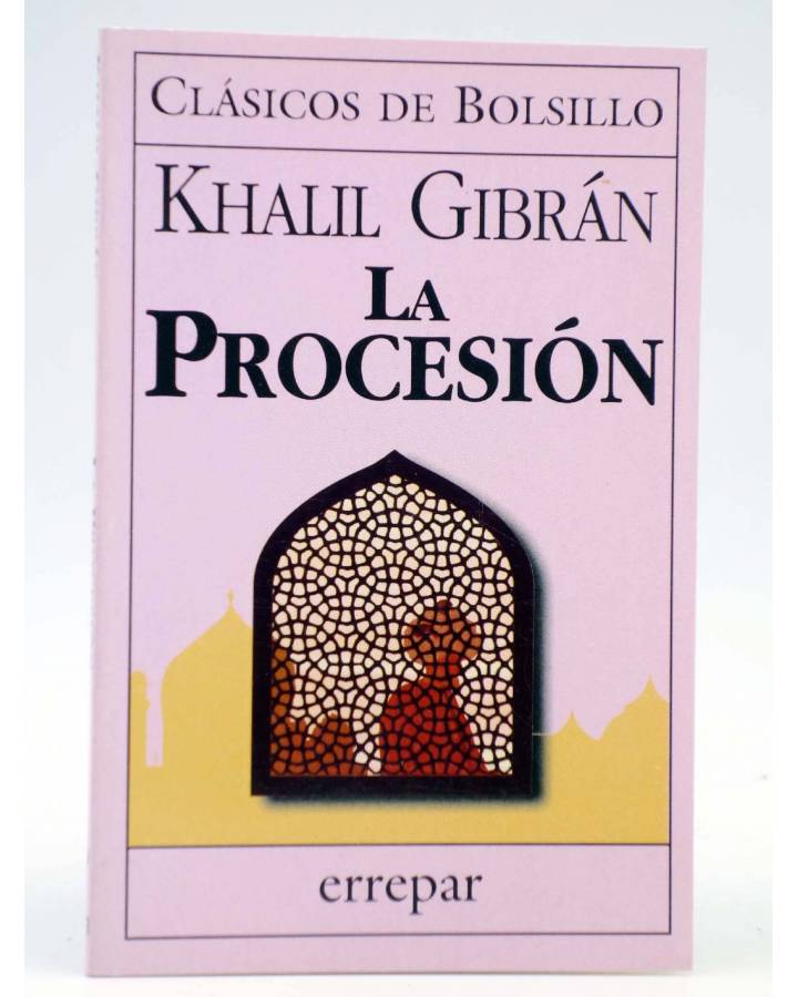 Cubierta de CLÁSICOS DE BOLSILLO 9. LA PROCESIÓN (Khalil Gibran) Errepar 1998