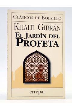 CLÁSICOS DE BOLSILLO 16. EL JARDÍN DEL PROFETA (Khalil Gibran) Errepar,  1998. ¡OFERTA! Ensayo - Esoterismo - Libros Fugitivos