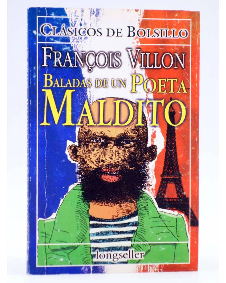 Cubierta de CLÁSICOS DE BOLSILLO 75. BALADAS DE UN POETA MALDITO (François Villon) Longseller 2001