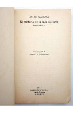 Muestra 1 de COLECCIÓN AVENTURAS 5. EL MISTERIO DE LA CASA SOLITARIA (Edgar Wallace) Epesa 1945