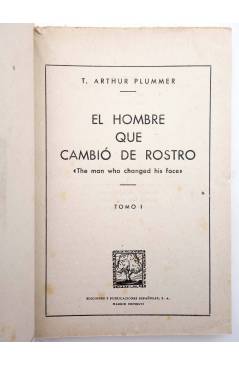 Muestra 3 de COLECCIÓN AVENTURAS. EL HOMBRE QUE CAMBIÓ DE ROSTRO. 2 vols (T. Arthur Plummer) Epesa 1946