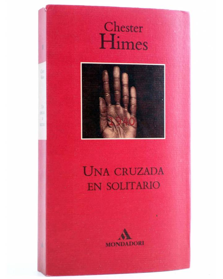 Cubierta de LITERATURA MONDADORI 38. UNA CRUZADA EN SOLITARIO (Chester Himes) Mondadori 1995