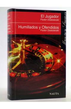 Cubierta de EL JUGADOR / HUMILLADOS Y OFENDIDOS (Fiodor Dostoievski) Nauta 2001