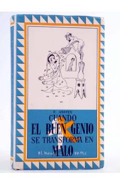 Cubierta de AL MONIGOTE DE PAPEL. CUANDO EL BUEN GENIO SE TRANSFORMA EN MALO (F. Anstey) Lauro 1944
