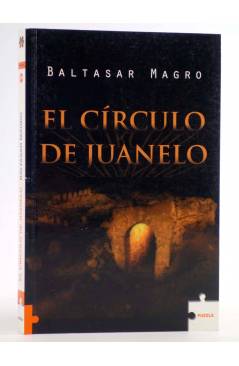 Cubierta de PUZZLE 206. EL CIRCULO DE JUANELO (Baltasar Magro) Roca Ed 2007. MISTERIO