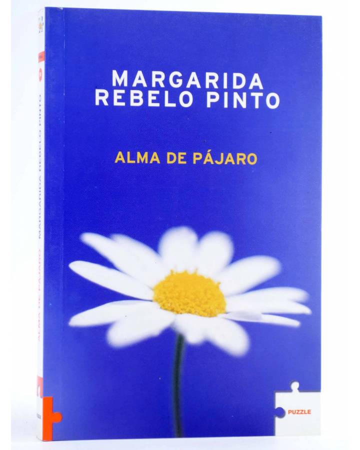 Cubierta de PUZZLE 90. ALMA DE PÁJARO (Margarida Rebelo Pinto) Roca Ed 2006. NOVELA