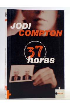 Cubierta de PUZZLE. 37 HORAS (Jodi Compton) Roca Ed 2005. THRILLER