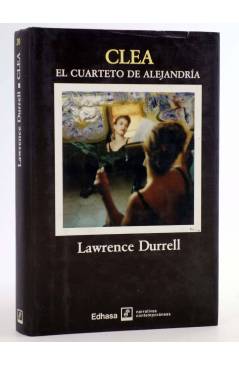 Cubierta de EL CUARTETO DE ALEJANDRÍA 4. CLEA (Lawrence Durrell) Edhasa 1992