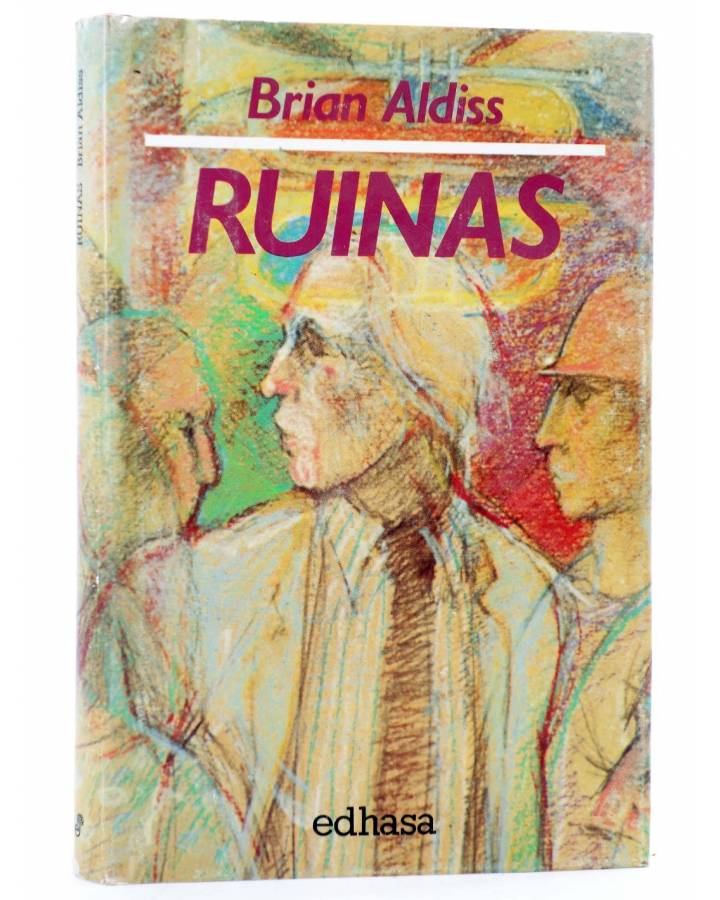 Cubierta de RUINAS (Brian Aldiss) Edhasa 1989