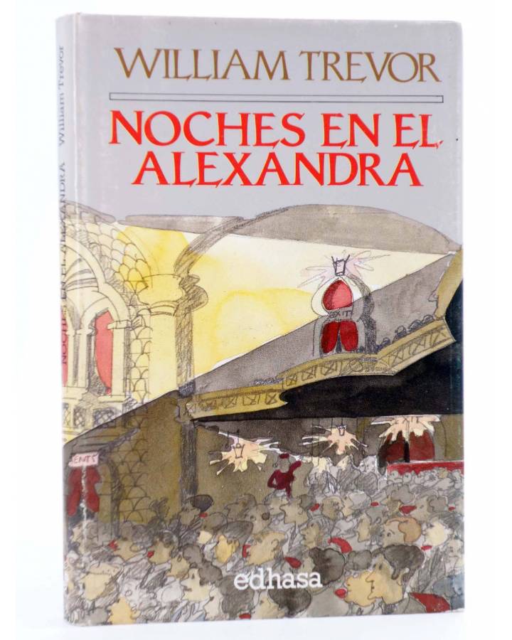 Cubierta de NOCHES EN EL ALEXANDRA (William Trevor) Edhasa 1988